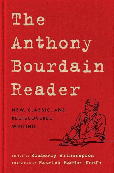 The Anthony Bourdain Reader
