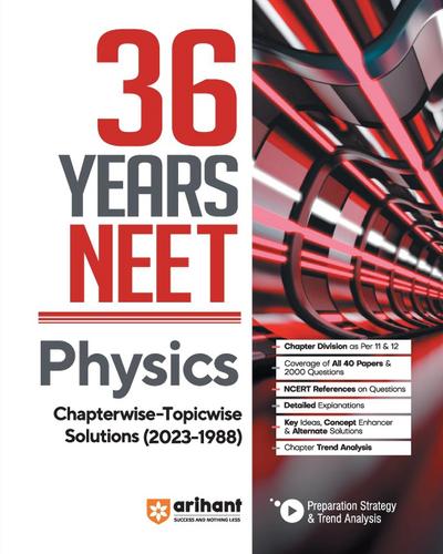 36 Years’ Chapterwise Topicwise Solutions NEET Physics 1988-2023