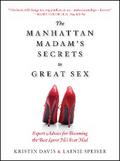 The Manhattan Madam’s Secrets to Great Sex