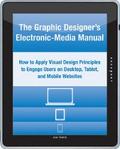 The Graphic Designer’s Electronic-Media Manual