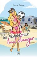 Une semaine pour tout changer