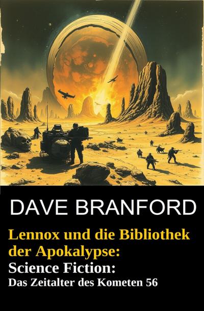Lennox und die Bibliothek der Apokalypse: Science Fiction: Das Zeitalter des Kometen 56