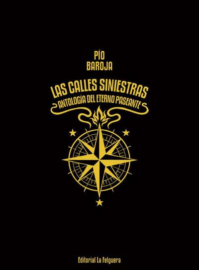 LAS CALLES SINIESTRAS: ANTOLOGÍA DEL ETERNO PASEANTE