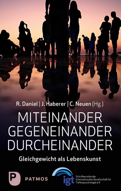 Miteinander - Gegeneinander - Durcheinander