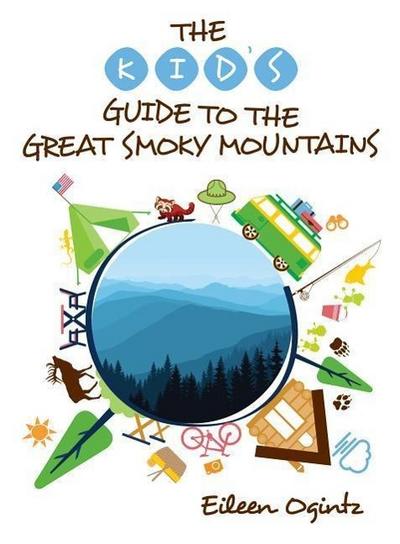 The Kid’s Guide to the Great Smoky Mountains