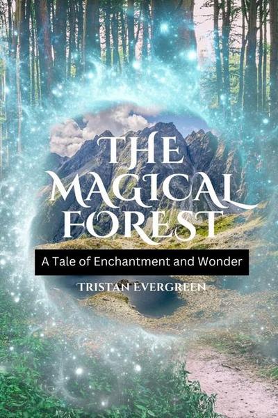 The Magical Forest