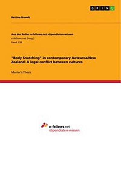 "Body Snatching" in contemporary Aotearoa/New Zealand: A legal conflict between cultures