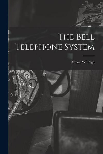The Bell Telephone System