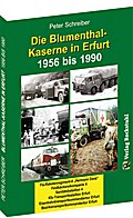 Die BLUMENTHAL-KASERNE in Erfurt 1956-1990