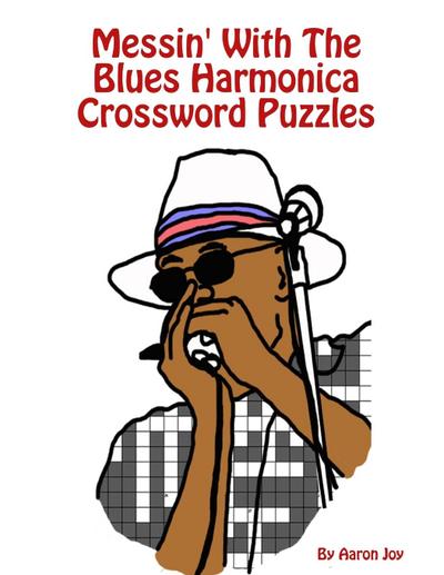 Messin’ With The Blues Harmonica Crossword Puzzles