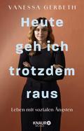Heute geh ich trotzdem raus