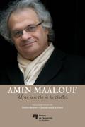 Amin Maalouf: une oeuvre a revisiter