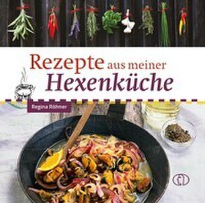 Rezepte aus meiner Hexenküche
