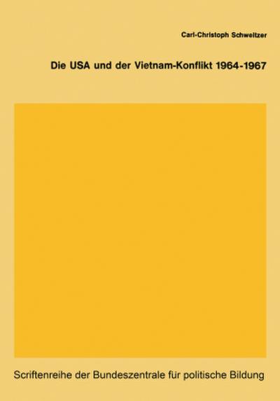 Die USA und der Vietnam-Konflikt 1964-1967