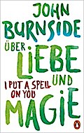 Über Liebe und Magie – I Put a Spell on You