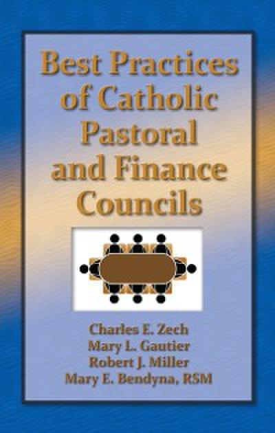 Best Practices of Catholic Pastoral and Finance Councils