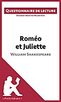 Roméo et Juliette de Shakespeare (Questionnaire de lecture)