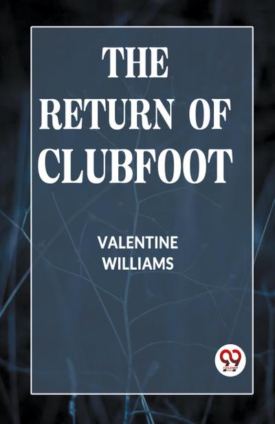 The Return of Clubfoot
