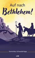 Auf nach Bethlehem!
