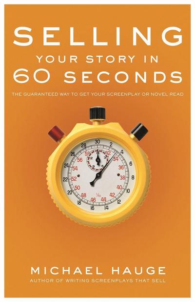 Selling Your Story in 60 Seconds
