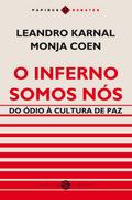 O Inferno somos nós