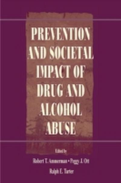 Prevention and Societal Impact of Drug and Alcohol Abuse
