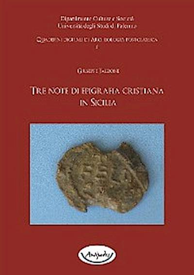 Tre note di epigrafia cristiana in Sicilia