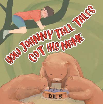 How Johnny Tall Tales Got His Name