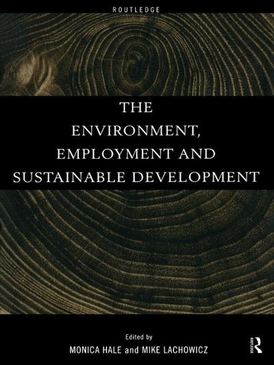 The Environment, Employment and Sustainable Development