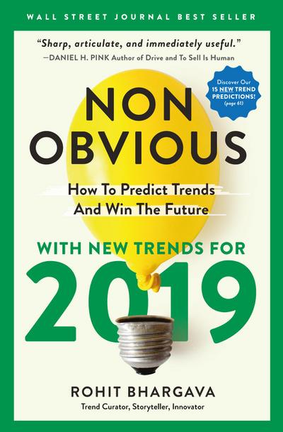 Non-Obvious 2019: How to Predict Trends and Win the Future
