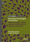 The Violent Technologies of Extraction