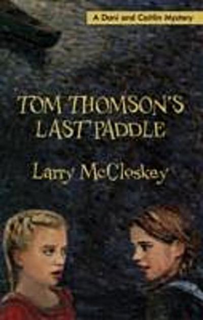 Tom Thomson’s Last Paddle
