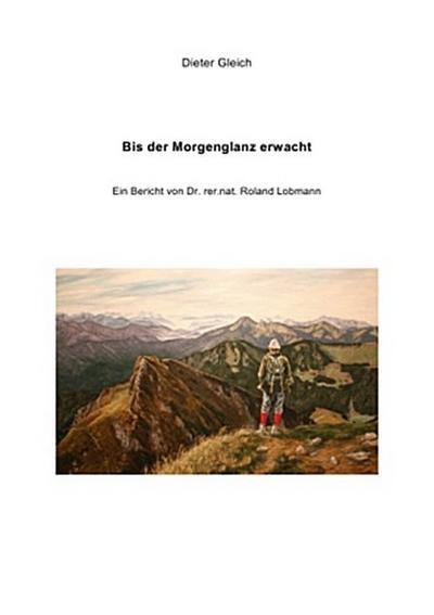 Bis der Morgenglanz erwacht