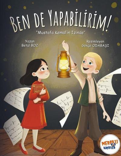 Ben de Yapabilirim;Mustafa Kemalin Izinde