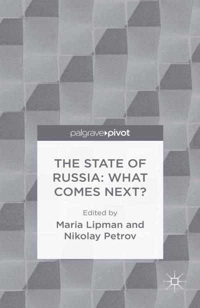 The State of Russia: What Comes Next?