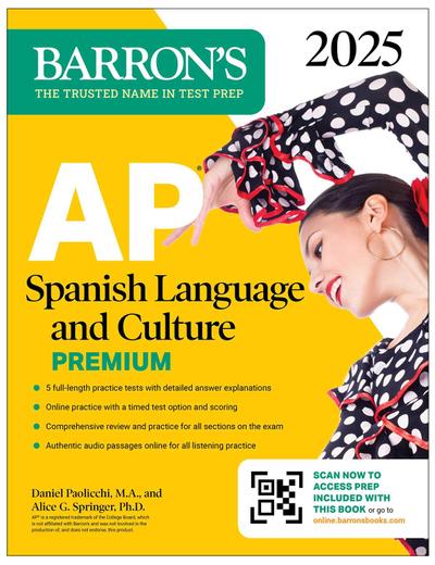 AP Spanish Language and Culture Premium, 2025: Prep Book with 5 Practice Tests + Comprehensive Review + Online Practice