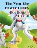 The Year the Easter Bunny Got Lost