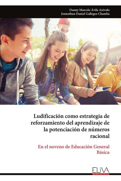 Ludificación como estrategia de reforzamiento del aprendizaje de la potenciación de números racional