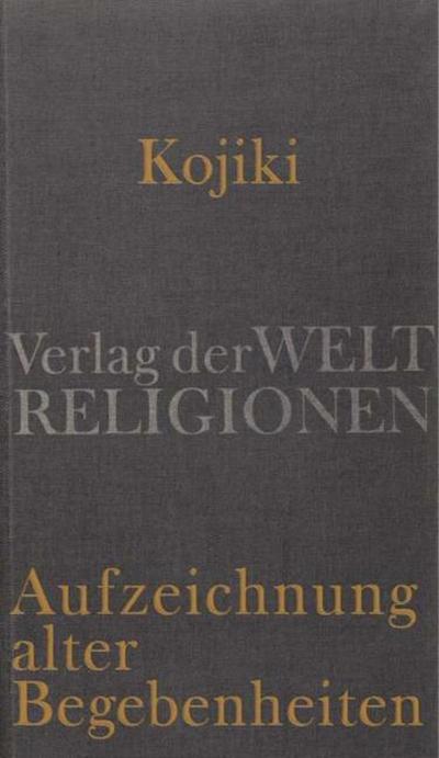 Kojiki - Aufzeichnung alter Begebenheiten