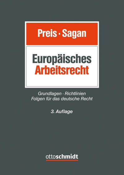 Europäisches Arbeitsrecht: Grundlagen – Richtlinien – Folgen für das deutsche Recht