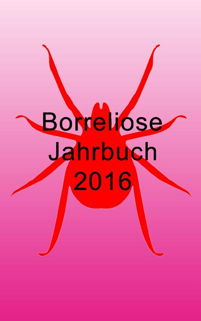 Borreliose Jahrbuch 2016
