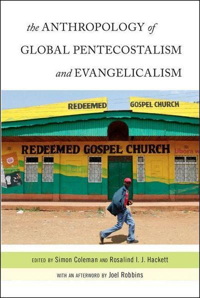 Anthropology of Global Pentecostalism and Evangelicalism