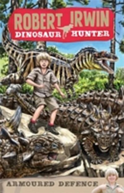 Robert Irwin Dinosaur Hunter 3: Armoured Defence
