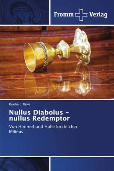 Nullus Diabolus - nullus Redemptor