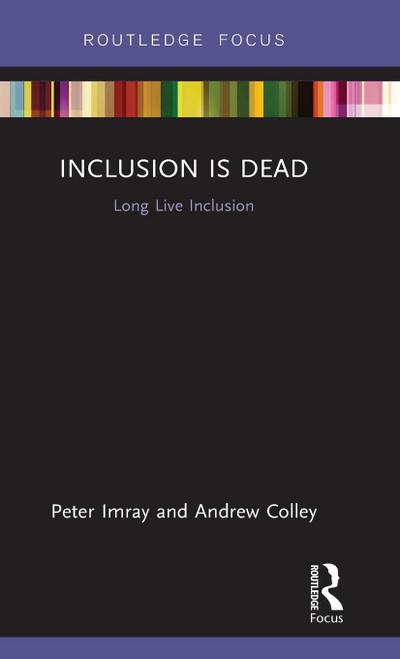 Inclusion is Dead