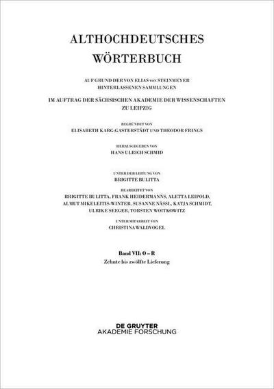 Althochdeutsches Wörterbuch Althochdeutsches Wörterbuch, # Band VII/10-12. Band VII: O - R. 10. bis 12. Lieferung (râzuuurti bis gi-rîhhan).