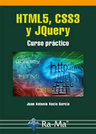 HTML5, CSS3 y jQuery : curso práctico