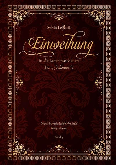 Einweihung in die Lebensweisheiten König Salomon’s