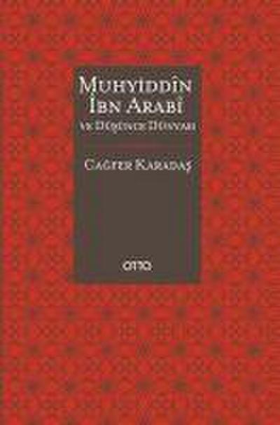 Muhyiddn Ibn Arab ve Düsünce Dünyasi