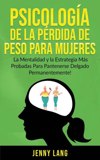 Psicología de la Pérdida de Peso Para Mujeres